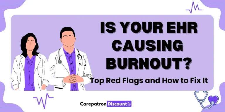 EHR Burnout- Red Flags and How to Fix It